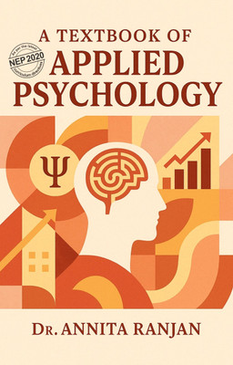 A Textbook Of Applied Psychology(Paperback Softcover, Dr. Annita Ranjan)