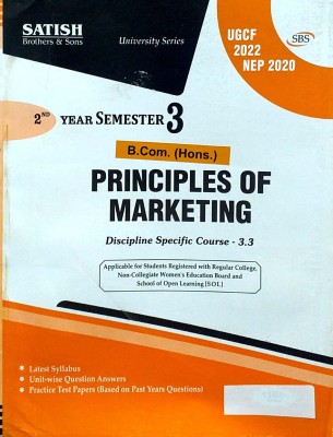 SBS Delhi University B Com Hons 2nd Year Principles Of Marketing Semester 3 Applicable SOL & Regular & NCWEB Previous Years Papers Based On NEP/UGCF(Paperback, Satish Brothers & Sons)