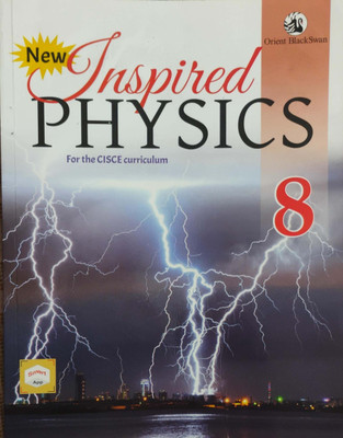 New Inspired Physics For The Cisce Curriculum Class 8(Paperback, Orient Black Swan)