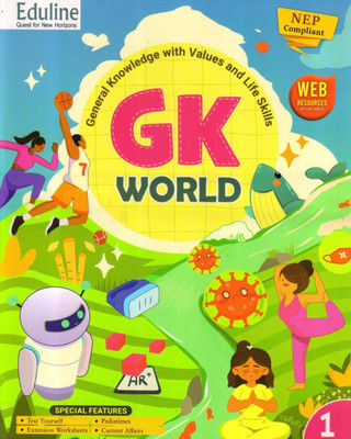 Eduline GK WORLD Class 1 General Knowledge With Values And Life Skills(Paperback, Geeshali Nayyar)