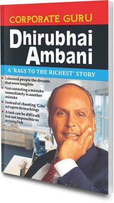 Biography Of Famous Industrialist Corporate Guru Dhirubhai Ambani By Sawan(Paperback, Sawan)