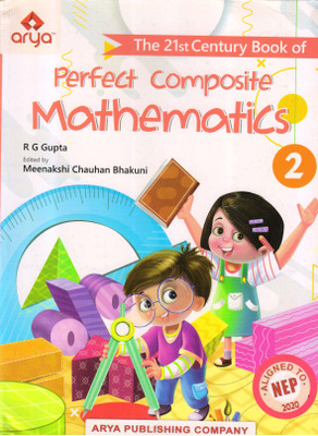 Arya Perfect Composite Mathematics - 2(Paperback, R G Gupta)