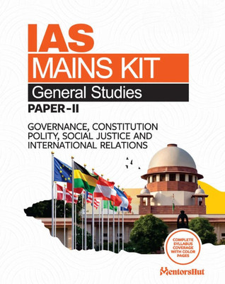IAS Mains General Studies Paper Paper II | Governance, Constitution Polity, Social Justice And International Relations | Complete Syllabus Coverage With Colour Pages | IAS Mains KIT(Paperback, Editorial Board) IAS Mains General Studies Paper Paper II | Governance, Constitution Polity, Social Justice And International Relations | Complete Syllabus Coverage With Colour Pages | IAS Mains KIT(Paperback, Editorial Board)