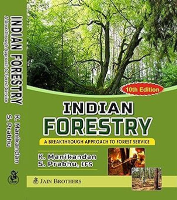 Indian Forestry A Breakthrough Approach To Forest Service, 10th Edition- 2025(Paperback, S. PRABHU)