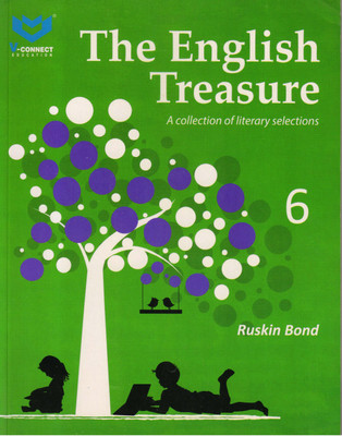 The English Treasure - 6 A Collection Of Literary Selection(Paperback, Ruskin Bond)