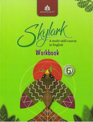 Madhubun, Skylark Workbook - 6 
(A Multi-Skill Course In English)(Paperback, MADHUBUN)