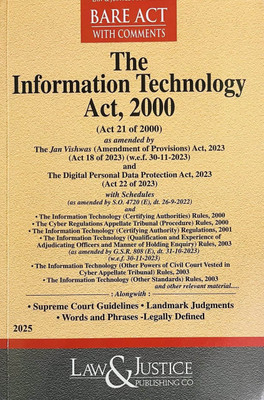 The Information Technology Act 2000 , Bare Act Along With Supreme Court Guidelines, Landmark Judgments, Words And Phrases-Legally Defined(Paperback, Law & Justice's)