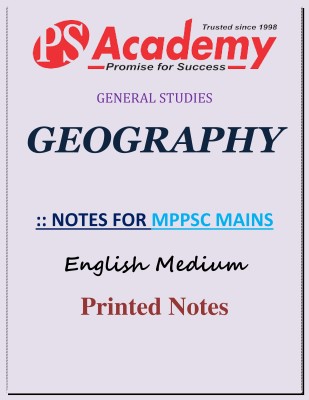 General Studies Geography For MPPSC Mains By PS Academy(Paperback, PS Academy)