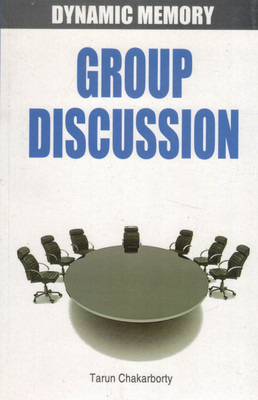 Group Discussion | Dynamic Memory | Tarun Chakarborty | GD Guide For Interviews & Exams(Paperback, Tarun Chakarborty)