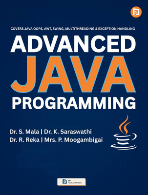 Advanced Java Programming(Paperback, Dr. S. MALA, Dr.K.SARASWATHI, Dr.R.REKA, Mrs.P.MOOGAMBIGAI)
