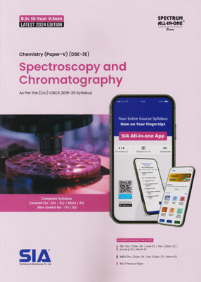 Spectroscopy And Chromatography (Chemistry Paper-V) B.Sc III-Year V-Sem As Per The O.U (CBCS) 20219-20 Syllabus (DSE-3E)(Paperback, SIA Team Of Experts)