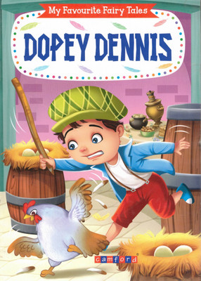 Dopey Dennis | My Favourite Fairy Tales | Humorous Moral Story Book For Children | Camford Publications(Paperback, Generic)
