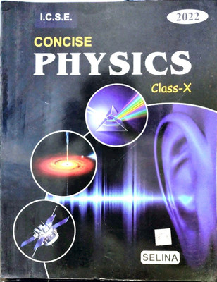 Selina Icse Concise Physics - Class - 10(Paperback, R.P. GOYAL)