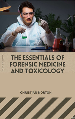 THE ESSENTIALS OF FORENSIC MEDICINE AND TOXICOLOGY (C210) BOOK By Christian Norton(Paperback, Christian Norton)