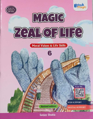 Book Magic, Magic Zeal Of Life(Moral Values & Life Skills) Class 6(Paperback, Book Magic)