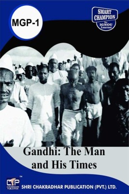 IGNOU MGP 1 Previous Years Solved Question Papers Gandhi: The Man And His Times IGNOU MGPS 1st Year IGNOU MA Gandhi And Peace Studies(Paperback, BHAVYA KUMAR SAHNI)