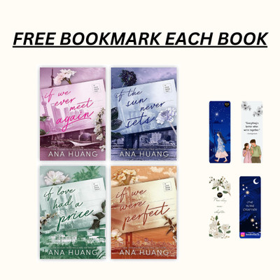 If We Ever Meet Again + If The Sun Never Sets + If Love Had A Price + If We Were Perfect (If Love Series) (English, Paperback, Ana Huang) + Free Bookmark Each Book(Paperback, ana huang)