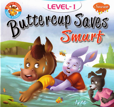 Buttercup Saves Smurf | Moral Story Book For Children | Level-1 | Sawan Little Friends Series(Paperback, Generic)