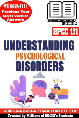 IGNOU BPCC 111 Solved Guess Papers From IGNOU Study Material/Help Book/Guidebook Titled Statistical Methods For Understanding Psychological Disorders For Exam Preparations (Latest Syllabus) IGNOU BAPCH IGNOU BA Honours Psychology Bpcc111(Paperback, BHAVYA KUMAR SAHNI)