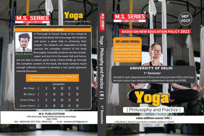 M S Series Delhi Univesity B A Prog 1st Year Yoga Philosophy And Practice VAC Semester 1 Value Addition Course Based On UGCF/NEP Regular SOL NCWEB(Paperback, M S Publications)