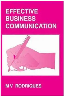 Effective Business Communication(Paperback, MV Rodriques)
