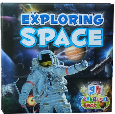 Exploring Space 3D Carousel Book(Hardcover, Brijbasi Art Press Limited)