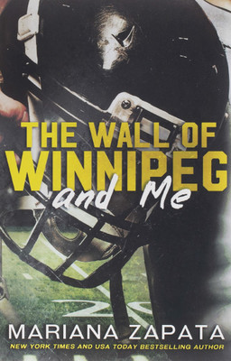 The Wall Of Winnipeg And Me(Paperback, Mariana Zapata)