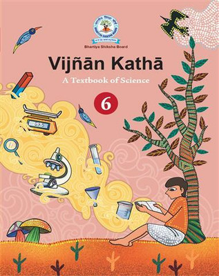 Vijnan Katha CLASS-6 Science Book(Perfect Binding, BHARTIYA SHIKSHA BOARD)