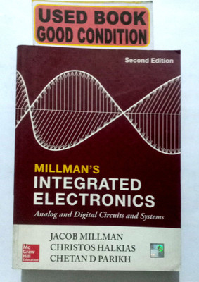 MILLMAN'S INTEGRATED ELECTRONICS. Analg And Degital Circuits And System (OLD BOOK)(Paperback, Jacob Millman, Christos Halkias, Chetan D Parikh)