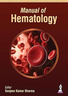 Manual Of Hematology(Paperback, Sanjeev Kumar Sharma)
