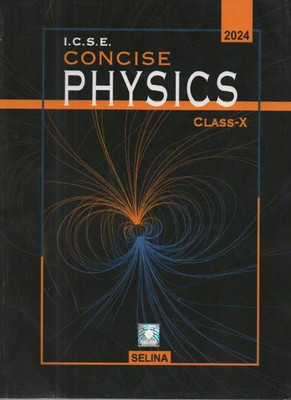 I.c.s.e. Concise Physics For 2024 Examination Of Class-10 By R.p.goyal & S.p.tripathi(Paperback, R.P.GOYAL & S.P.TRIPATHI)