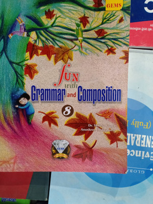Fun With Grammar And Composition Class 8(Pepper back, Dr shweta Gupta, Ms anusshree chakraborty)