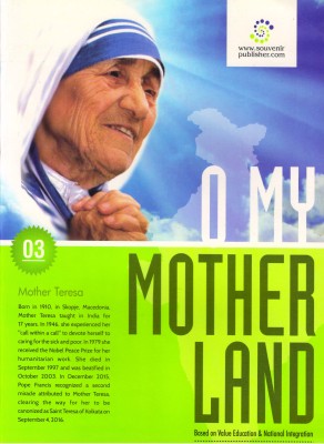 O MY MOTHER LAND FOR CLASS - 3 (Based On Value Education & National Integration)(Paperback, Mrs. Neena Sharma)