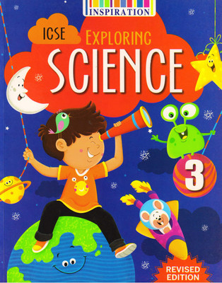 Inspiration Exploring Science Class 3 For ICSE Students(Paperback, Manisha Arora)