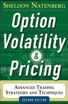 Option Volatility And Pricing : Advanced Trading Strategies And Techniques(Paperback, Natenberg Sheldon)