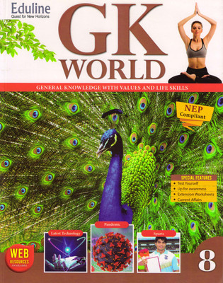 Eduline GK WORLD Class - 8 General Knowledge With Values And Life Skills(Paperback, Geeshali Nayyar)