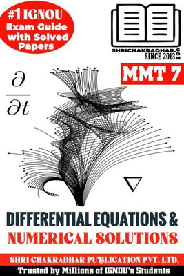 IGNOU MMT 7 Solved Guess Papers From IGNOU Study Material/Help Book/Guidebook Titled Differential Equations And Numerical Solutions For Exam Preparations (Latest Syllabus) IGNOU MSCMACS IGNOU Master Of Science (Mathematics With Application In Computer Science) Mmt7(Paperback, BHAVYA KUMAR SAHNI) IGNOU MMT 7 Solved Guess Papers From IGNOU Study Material/Help Book/Guidebook Titled Differential Equations And Numerical Solutions For Exam Preparations (Latest Syllabus) IGNOU MSCMACS IGNOU Master Of Science (Mathematics With Application In Computer Science) Mmt7(Paperback, BHAVYA KUMAR SAHNI)