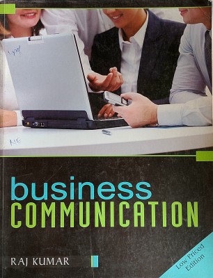 BUSINESS COMMUNICATION (Old Book)(Paperback, Raj Kumar)