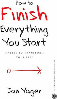 How To Finish Everything You Start By Jan Yager(Paperback)(Paperback, Jan Yager)