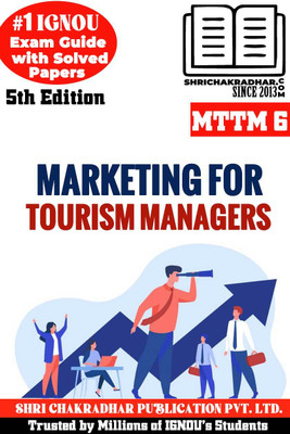 IGNOU MTTM 6 Solved Guess Papers Pdf From IGNOU Study Material/Books (Marketing For Tourism Managers) For Exam Preparation (Latest Syllabus) IGNOU Master Of Tourism And Travel Management (MTTM)(Paperback, BHAVYA KUMAR SAHNI) IGNOU MTTM 6 Solved Guess Papers Pdf From IGNOU Study Material/Books (Marketing For Tourism Managers) For Exam Preparation (Latest Syllabus) IGNOU Master Of Tourism And Travel Management (MTTM)(Paperback, BHAVYA KUMAR SAHNI)