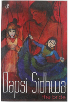 The Bride(Paperback, Bapsi Sidhwa)