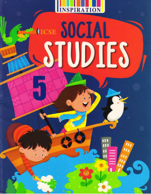Inspiration Icse Social Studies Class 5(Paperback, MONOKA KHERA)