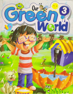 Our Green World Class 3(Paperback, Ms MEENA RAWAT)