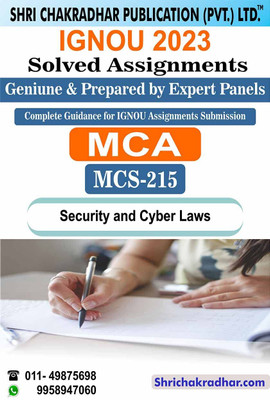 IGNOU MCS 215 Solved Assignment 2023 Security And Cyber Laws IGNOU Solved Assignment MCA New IGNOU Master Of Computer Applications (2023) Mcs215(Paperback, BHAVYA KUMAR SAHNI)