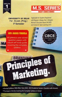 MS Series Delhi University B Com Prog 3rd Year Principles Of Marketing Semester 5 Previous Year Question Papers With Solution Based On CBCS - (SOL & Regular & NCWEB(Paperback, M S Publications)