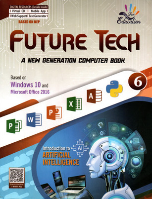 Future Tech(A New Generation Computer Book) Class - 6(Paperback, AMIT GUPTA)