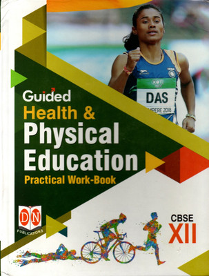 Guided Health & Physical Education(Practical Work-Book) Cbse Class - 12(Hardcover, Dr. RAJAN LUTHER)