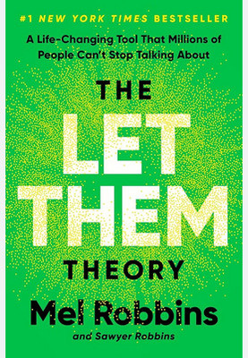 The Let Them Theory: A Life-Change (English Paperback, Hardcover, Robbins Mel)(Paperback, Robbins Mel)