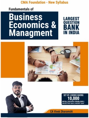 CMA Foundation Fundamentals Of Business Economics & Management I New Syllabus I 2023 Edition I More Than 1100+ MCQs, Theory Q&A(Paperback, CA Vivek Dharamshi)