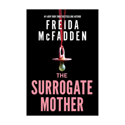 The Surrogate Mother: An Addictive Psychological Thriller(Paperback, Freida McFadden)
